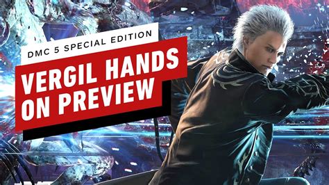 Devil May Cry 5 Special Edition Vergil Hands On Preview On Ps5 Youtube
