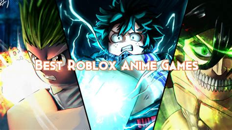 Best Roblox Anime Games 2023 Pillar Of Gaming