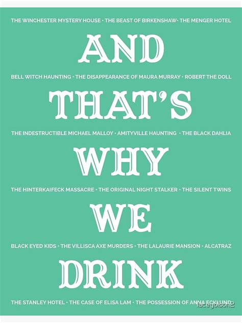 And Thats Why We Drink Episode List Poster For Sale By Laceyolson2