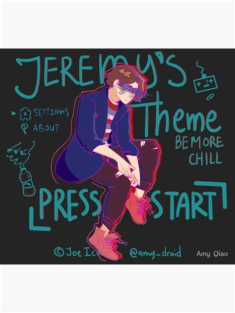 Jeremys Theme Be More Chill Poster By Henrikvonshell Redbubble