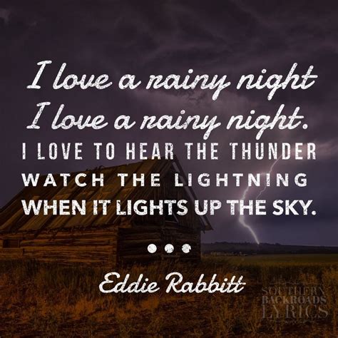 I Love A Rainy Night Eddie Rabbitt Country Lyrics Country Song Lyrics