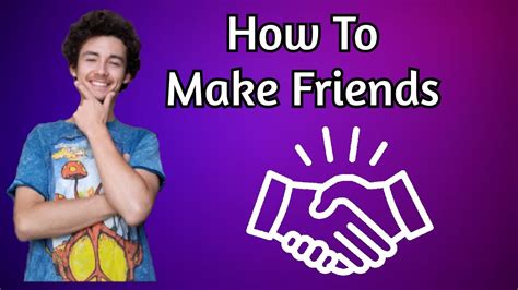 How To Make Friends 3 Ways To Make Someone Like You Youtube