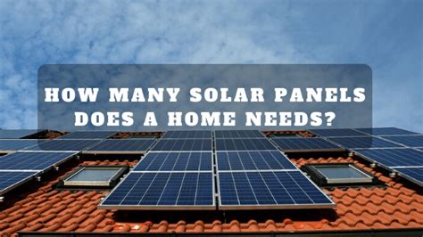 If you're starting to think about saving money on your electricity bill with clean solar energy, you're probably questioning, how many solar panels do i actually need for my house?. How Many Solar Panels Are Needed To Power A House? - Lets ...