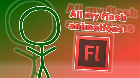 All My Flash Animations Youtube