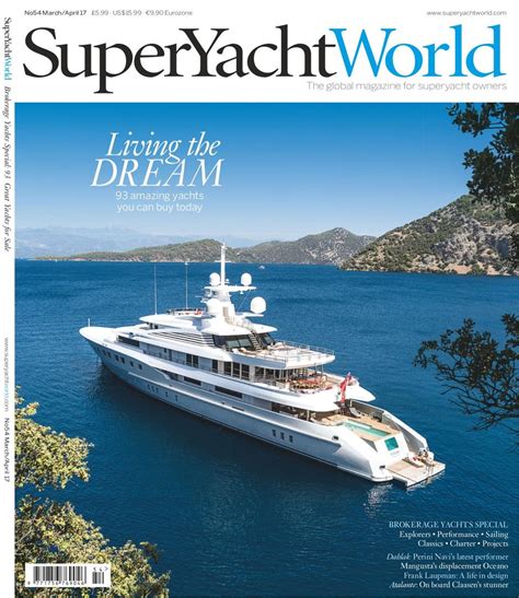 Superyacht World March April 2017 Magazine Get Your Digital