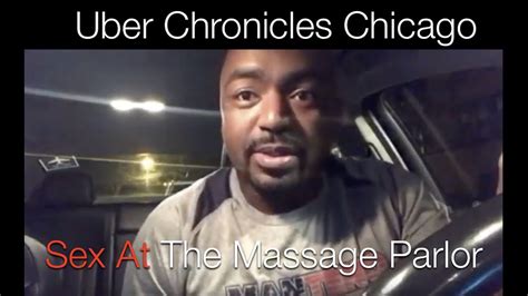 Uber Chronicles Chicago Ep 11sex At The Massage Parlor Youtube