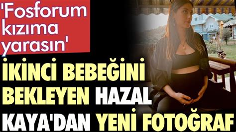 Oyuncu Hazal Kaya hamileliğine dair yeni bir kare paylaştı