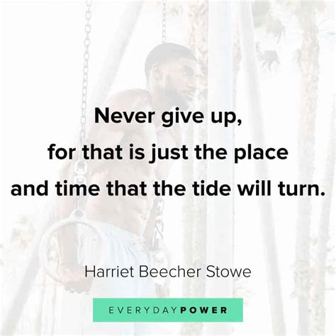 Encouraging quotes on never giving up A part of hearst digital media country living participates in various affiliate marketing programs, which means we may get paid commissions on editorially chosen products purchased through our.
