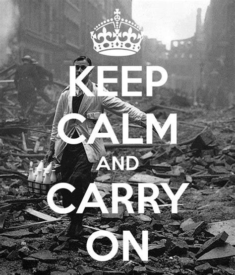 Milkman In The Blitz The True Meaning Of Keep Calm And Carry On