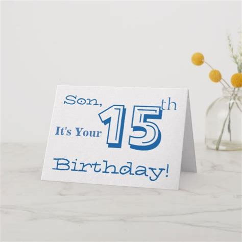 Sons 15th Birthday Greeting In Blue And White Card 15thbirthday