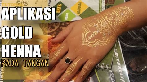 Tutorial Gold Henna Design Di Tangan Youtube