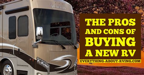 The Pros And Cons Of Buying A New Rv