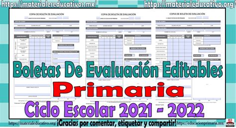 Boletas De Evaluación Editables Para Primaria Ciclo Escolar 2021 2022
