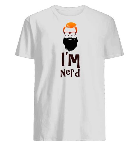 Im Nerd Funny Collection Graphic Unisex T Shirt Minaze