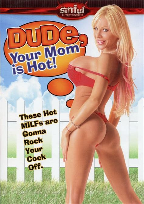 Dude Your Mom Is Hot Sinful Entertainment Unlimited Streaming At