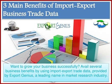 Ppt 3 Main Benefits Of Import Export Trade Data Powerpoint