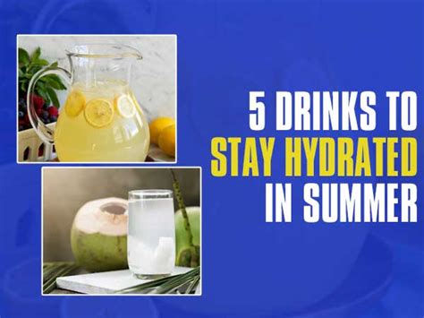 Drinks To Stay Hydrated In Summer Summer Healthy Drinks