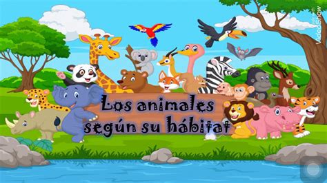 Los Animales Según Su Hábitat Youtube