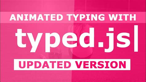 Updated Version Of Typedjs Animated Typing With Typedjs Simple