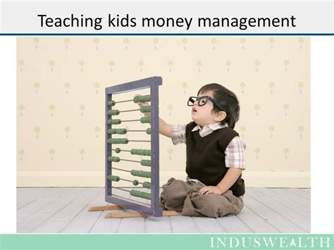 Teaching Kids Money Management Induswealth