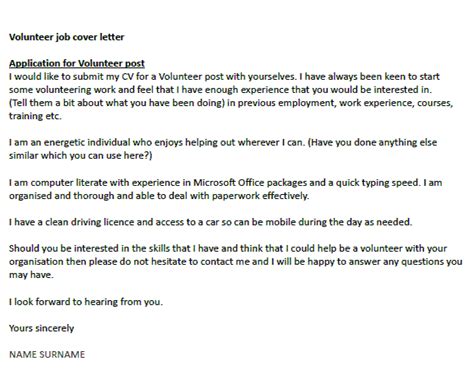 Volunteers are found in a variety of nonprofit organizations performing unremunerated work. Volunteer Job Cover Letter Example - icover.org.uk