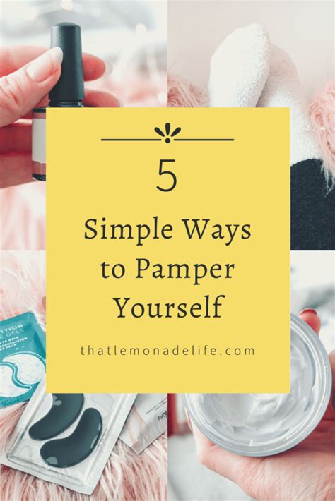 Monthly Self Care Practice 5 Simple Ways To Pamper Yourself That Lemonade Life