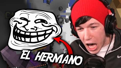 Mi Hermano Me Trollea Y Me Enfado Youtube