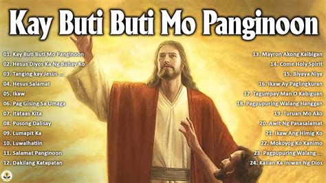Kay Buti Buti Mo Panginoon With Lyrics Tagalog Worship Christian