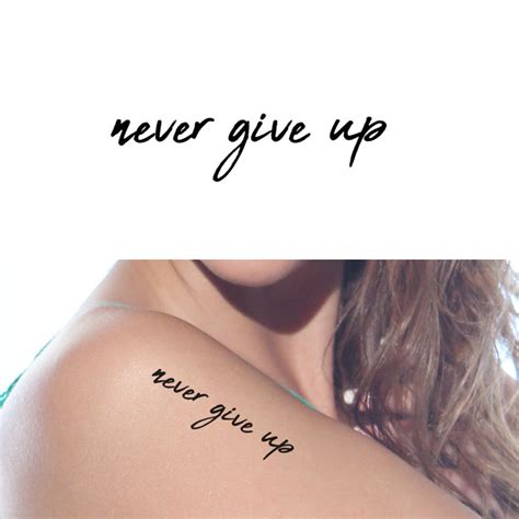 Check out our never give up tattoo selection for the very best in unique or custom, handmade pieces from our shops. Never Give Up Set of 2 Text Tattoo / Script Temporary | Etsy