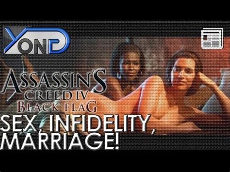 Assassin S Creed Black Flag Sex Marriage Infidelity On Youzeek