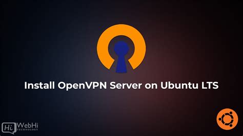 How To Install Openvpn Server On Ubuntu Tutorial And Documentation
