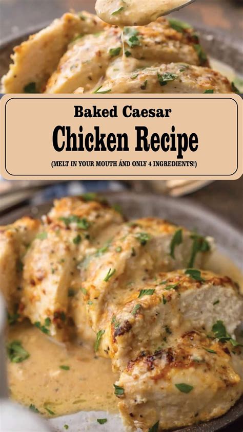 Baked Caesar Chicken Recipe Extra Ordinary Food