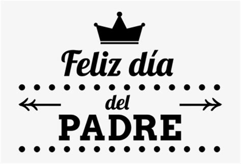 The image is png format and has been processed into transparent background by ps tool. Frases Dia Del Padre Png PNG Image | Transparent PNG Free ...
