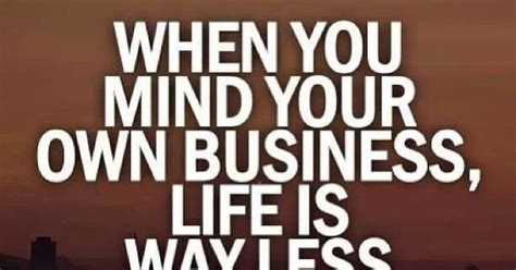 Mind Your Own Business Quotes Pinterest Obsession Quotes