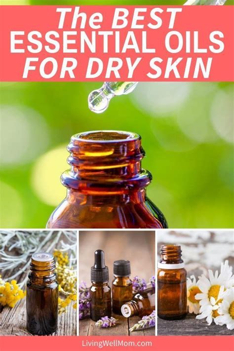 The 12 Best Essential Oils For Dry Skin How To Use Them Oil For Dry