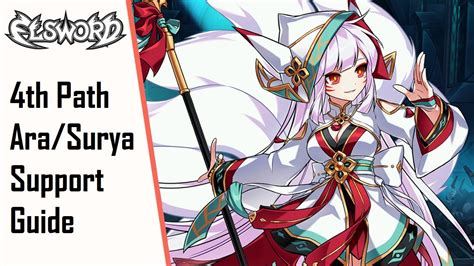 【elsword】4th Path Arasurya Support Guide Youtube