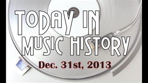 Thank you for being visitor #2436287. Today in Music History December 31 - YouTube