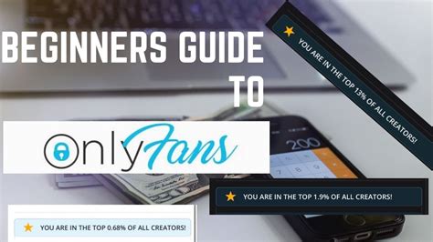 Beginners Guide To Onlyfans For All Content Creators Tips And