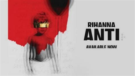 After Much Ado Rihanna Releases New Album Anti