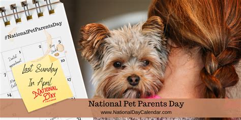 National Pet Parents Day Last Sunday In April Pet Parent Parents