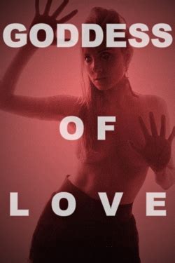Watch Free Goddess Of Love Full Movies Online Hd