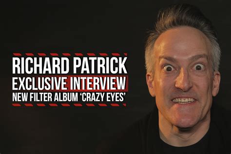 Richard Patrick Talks New Filter Album Crazy Eyes