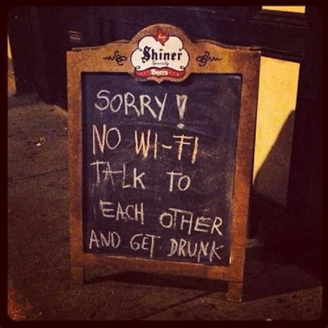 It is an actual bar. 32 Funny Chalkboard Signs From Bars That Will Totally Get ...