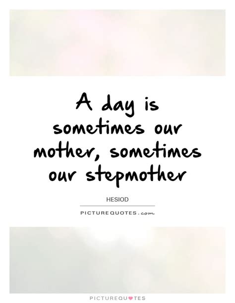 Stepmother Quotes Stepmother Sayings Stepmother Picture Quotes