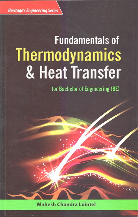 Fundamentals Of Thermodynamics And Heat Transfer Heritage Publishers