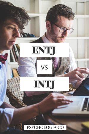 Entj Vs Intj Heres The Difference Psychologia