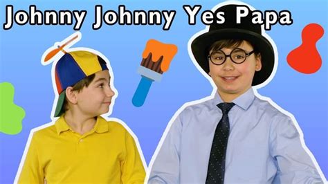 Johnny Johnny Yes Papa More Mother Goose Club Playhouse Songs Rhymes Youtube Rhymes