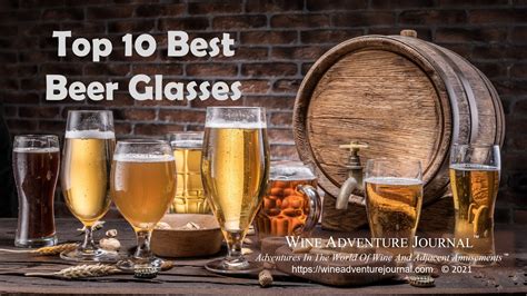 Top 10 Best Beer Glasses Wine Adventure Journal