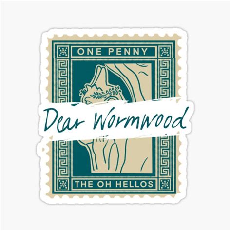 Dear Wormwood The Oh Hellos Sticker For Sale By Rivendellsart Redbubble