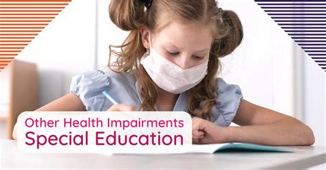 Other Health Impairments Navigating Special Ed